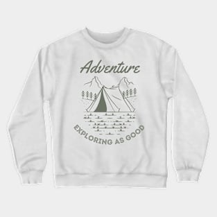 Exploring as good Crewneck Sweatshirt